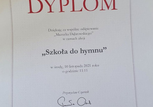 Dyplom za udział w akcji " Szkoła do hymnu"